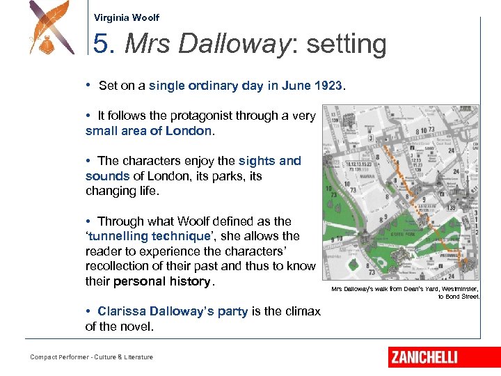 Jonathan Swift Virginia Woolf 5. Mrs Dalloway: setting • Set on a single ordinary