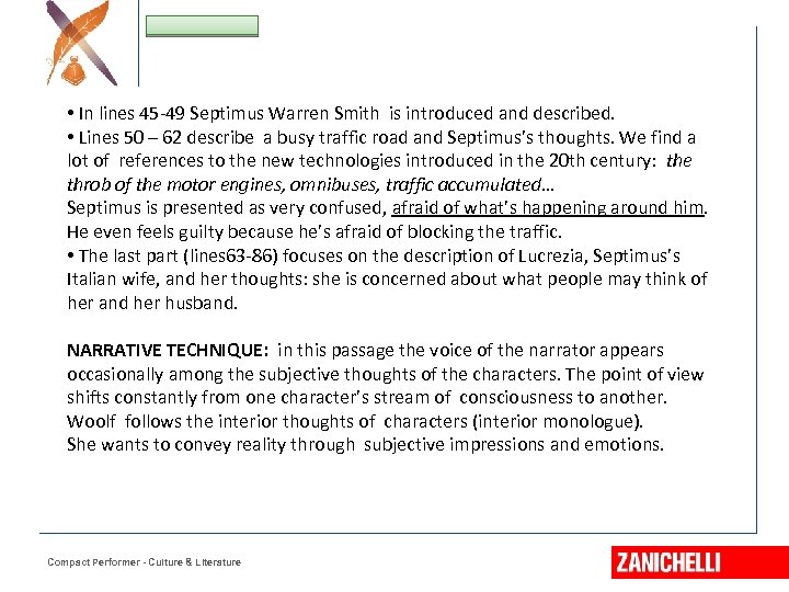 Jonathan Swift • In lines 45 -49 Septimus Warren Smith is introduced and described.