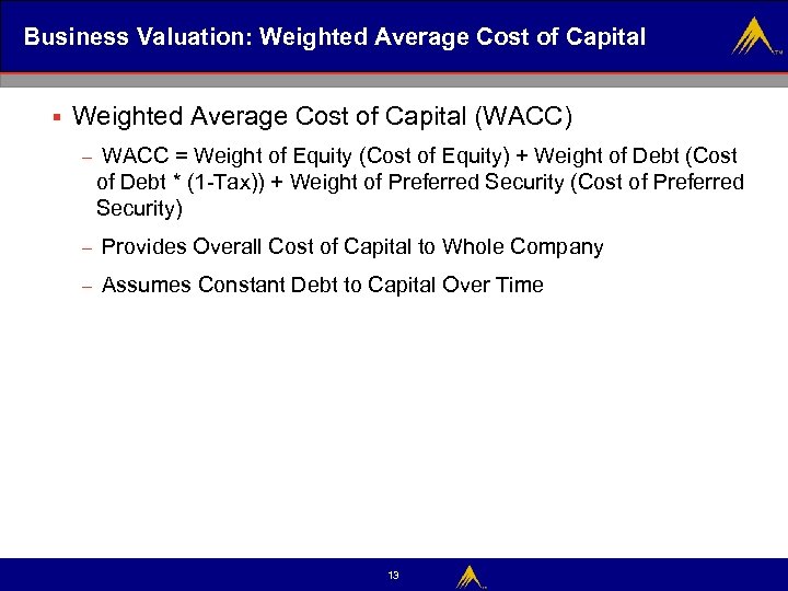 Business Valuation: Weighted Average Cost of Capital § Weighted Average Cost of Capital (WACC)