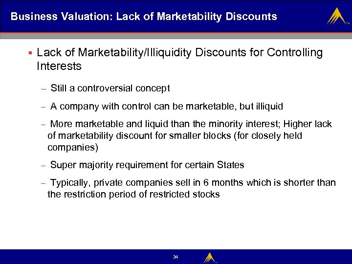 Business Valuation: Lack of Marketability Discounts § Lack of Marketability/Illiquidity Discounts for Controlling Interests