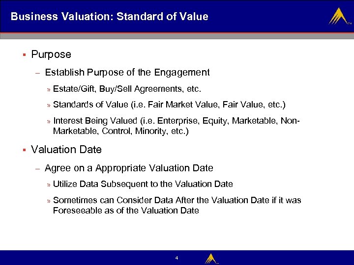 Business Valuation: Standard of Value § Purpose – Establish Purpose of the Engagement »