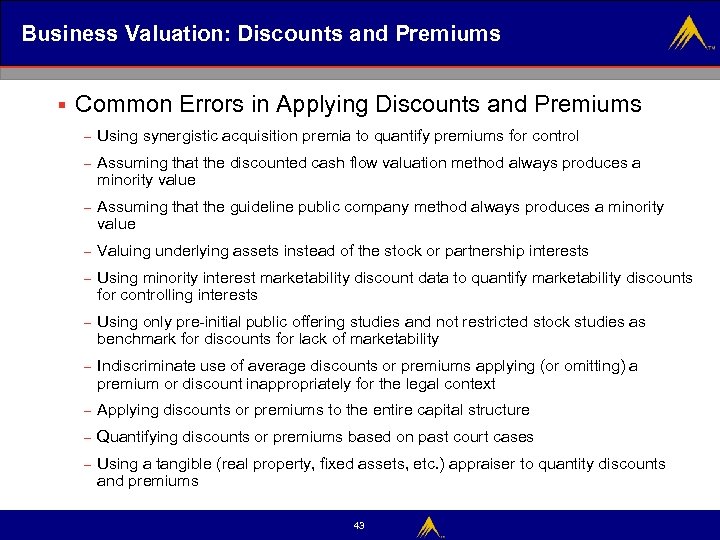 Business Valuation: Discounts and Premiums § Common Errors in Applying Discounts and Premiums –