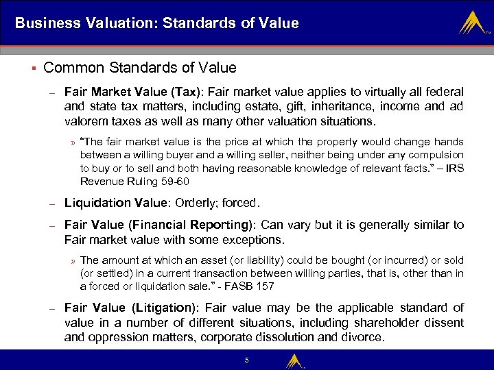 Business Valuation: Standards of Value § Common Standards of Value – Fair Market Value