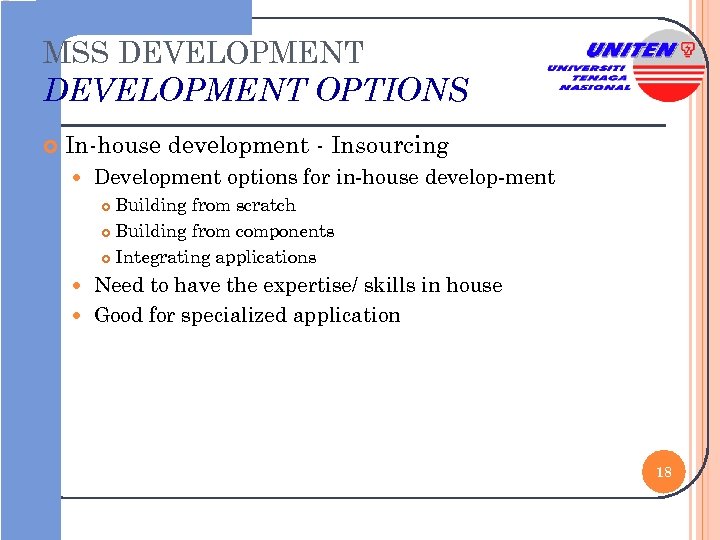 MSS DEVELOPMENT OPTIONS In-house development - Insourcing Development options for in-house develop-ment Building from