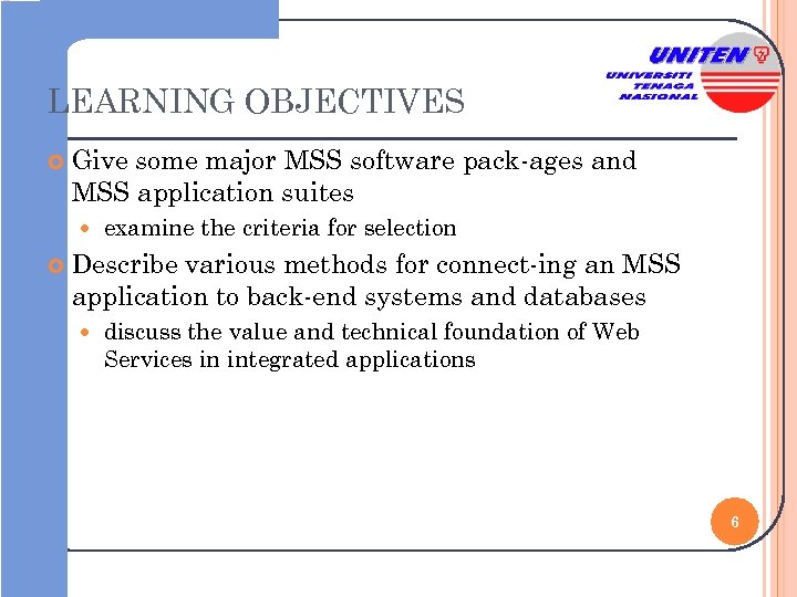 LEARNING OBJECTIVES Give some major MSS software pack-ages and MSS application suites examine the