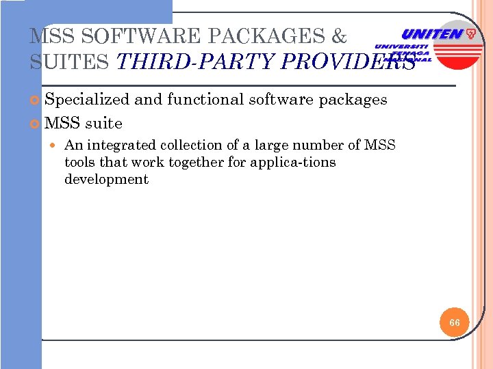 MSS SOFTWARE PACKAGES & SUITES THIRD-PARTY PROVIDERS Specialized and functional software packages MSS suite