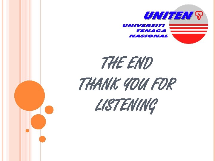THE END THANK YOU FOR LISTENING 