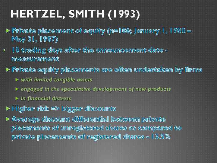 HERTZEL, SMITH (1993) Private placement of equity (n=106; January 1, 1980 – May 31,