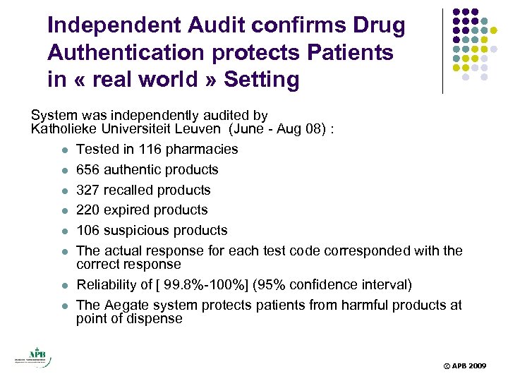 Independent Audit confirms Drug Authentication protects Patients in « real world » Setting System