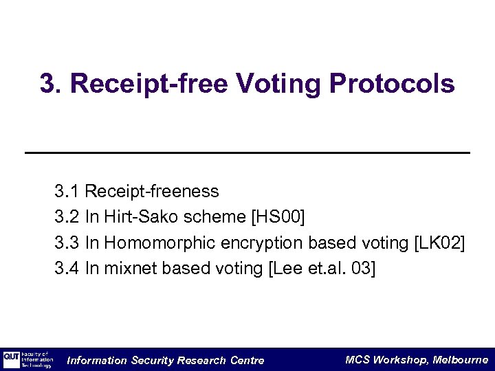 3. Receipt-free Voting Protocols 3. 1 Receipt-freeness 3. 2 In Hirt-Sako scheme [HS 00]