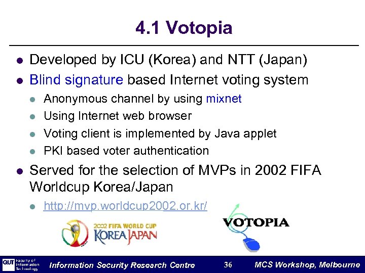 4. 1 Votopia l l Developed by ICU (Korea) and NTT (Japan) Blind signature