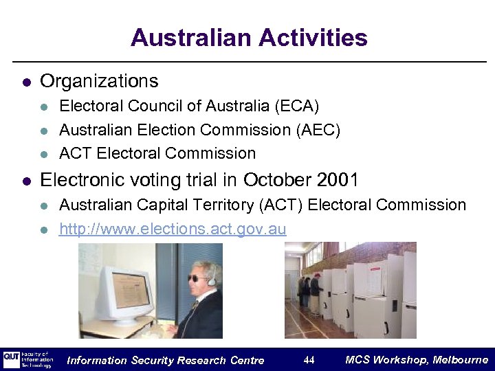 Australian Activities l Organizations l l Electoral Council of Australia (ECA) Australian Election Commission