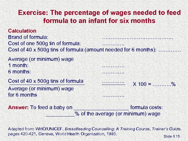 Exercise: The percentage of wages needed to feed formula to an infant for six