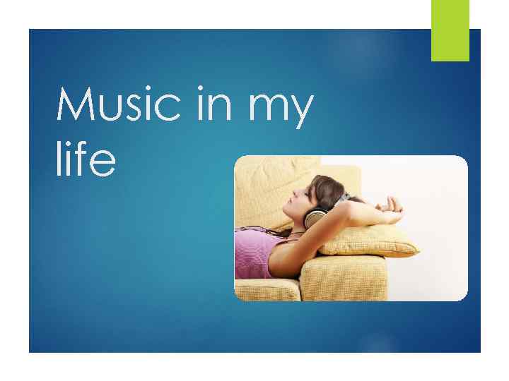 Music in my life 