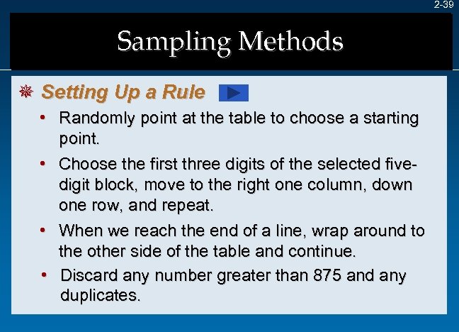 2 -39 Sampling Methods ¯ Setting Up a Rule • Randomly point at the