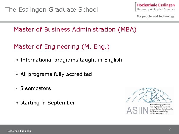 The Esslingen Graduate School Master of Business Administration (MBA) Master of Engineering (M. Eng.