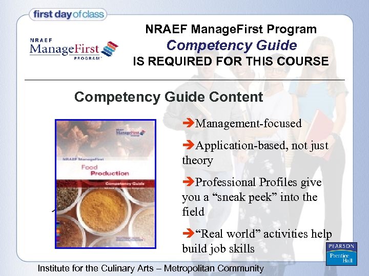 NRAEF Manage. First Program Competency Guide IS REQUIRED FOR THIS COURSE Competency Guide Content