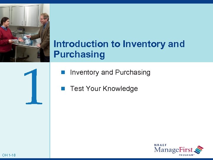 1 OH 1 -16 Introduction to Inventory and Purchasing n Test Your Knowledge 