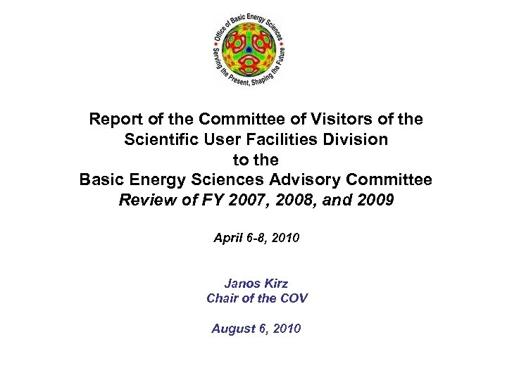Report of the Committee of Visitors of the Scientific User Facilities Division to the