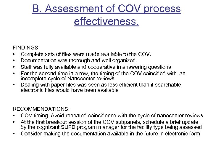 B. Assessment of COV process effectiveness. FINDINGS: • Complete sets of files were made