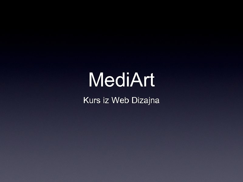 Medi. Art Kurs iz Web Dizajna 