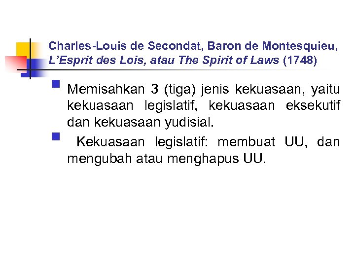 Charles-Louis de Secondat, Baron de Montesquieu, L’Esprit des Lois, atau The Spirit of Laws