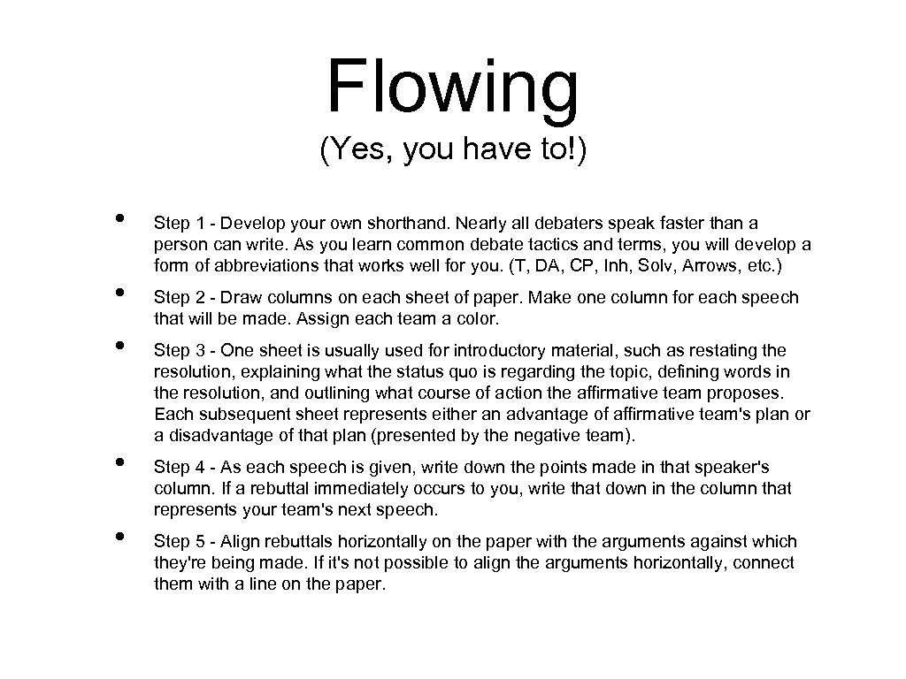 Flowing (Yes, you have to!) • • • Step 1 - Develop your own