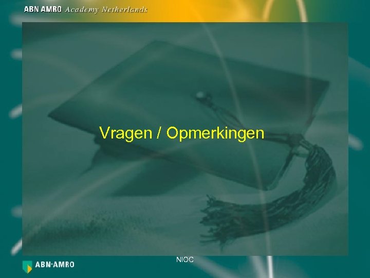 Vragen / Opmerkingen NIOC 