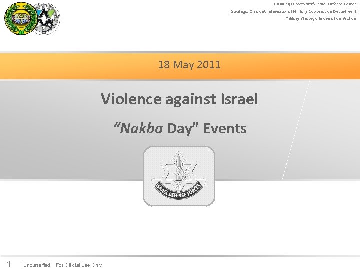 Planning Directorate// Israel Defense Forces Strategic Division// International Military Cooperation Department Military Strategic Information