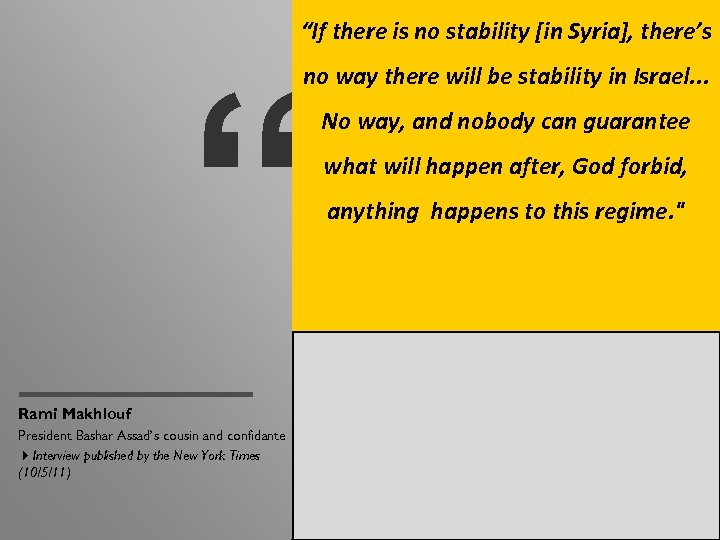 “If there is no stability [in Syria], there’s “ no way there will be