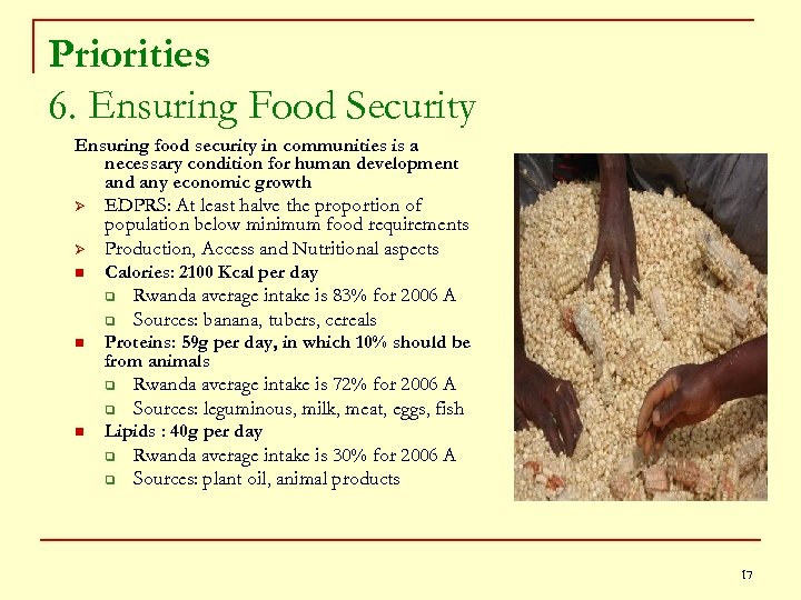 Priorities 6. Ensuring Food Security Ensuring food security in communities is a necessary condition