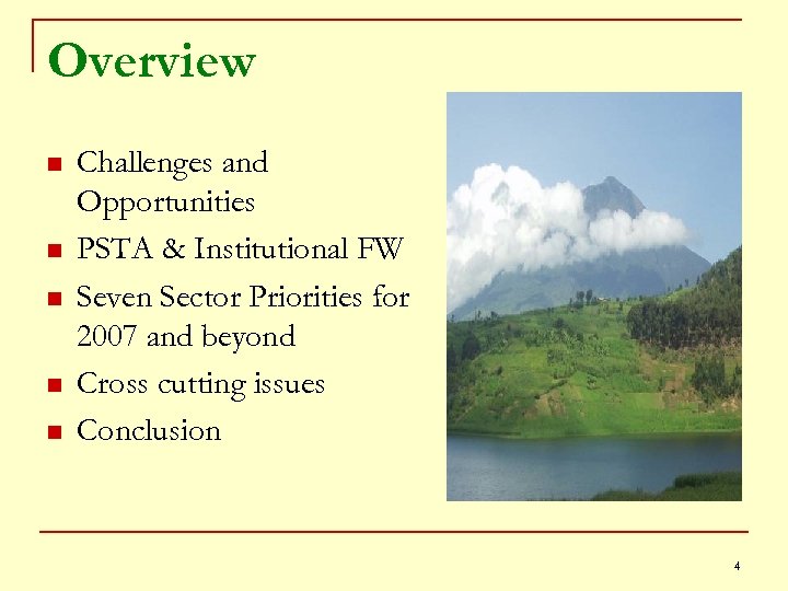Overview n n n Challenges and Opportunities PSTA & Institutional FW Seven Sector Priorities