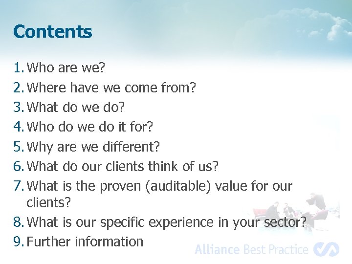 Contents 1. Who are we? 2. Where have we come from? 3. What do