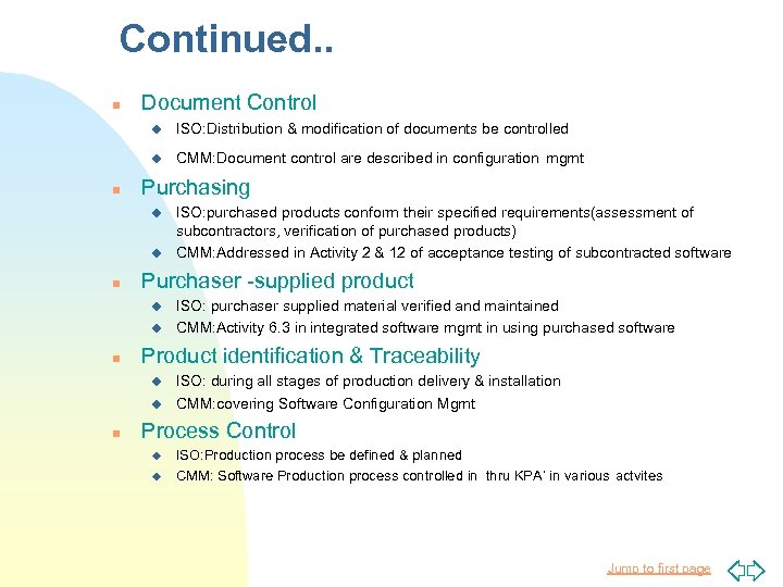 Continued. . n Document Control u u n ISO: Distribution & modification of documents