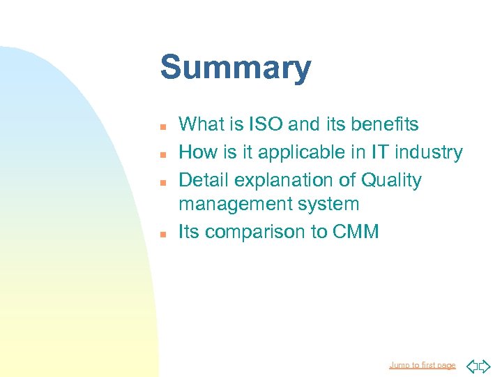 Summary n n What is ISO and its benefits How is it applicable in