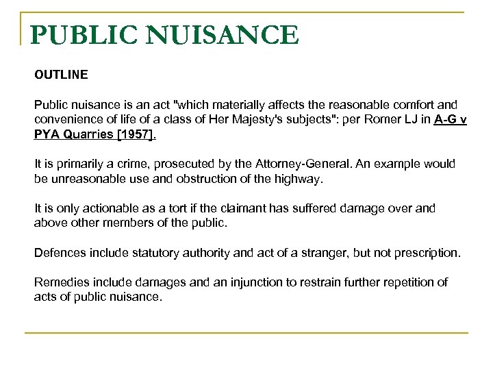 PUBLIC NUISANCE OUTLINE Public nuisance is an act 