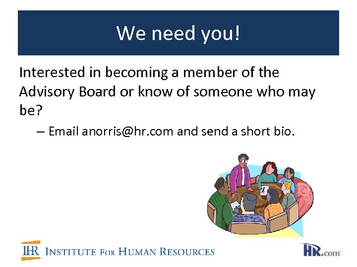We need you! Interested in becoming a member of the Advisory Board or know