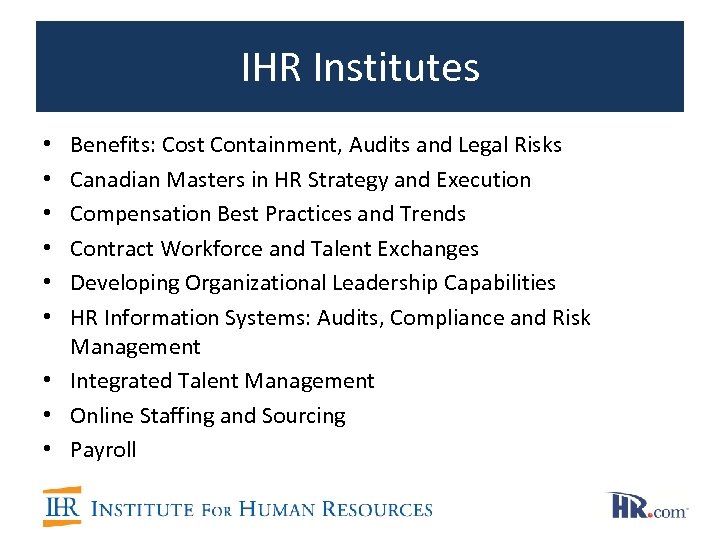 IHR Institutes Benefits: Cost Containment, Audits and Legal Risks Canadian Masters in HR Strategy