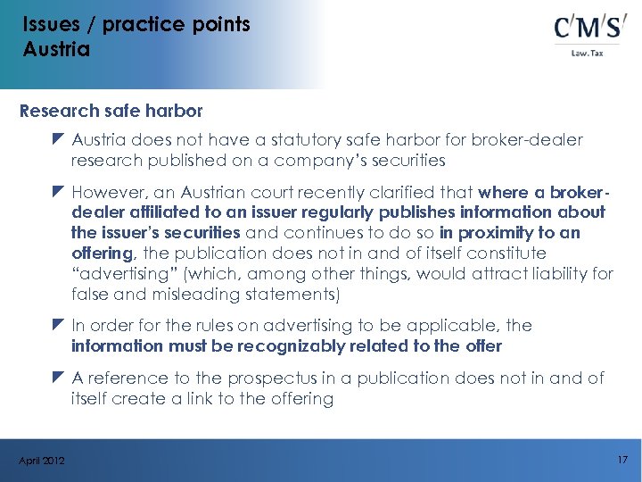 Issues / practice points Austria Research safe harbor z Austria does not have a