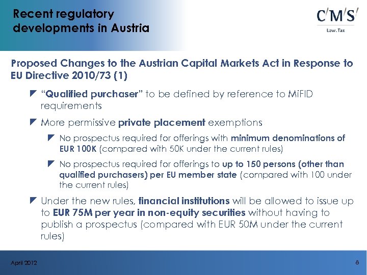 Recent regulatory developments in Austria Proposed Changes to the Austrian Capital Markets Act in