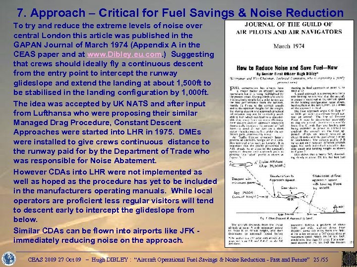 7. Approach – Critical for Fuel Savings & Noise Reduction To try and reduce
