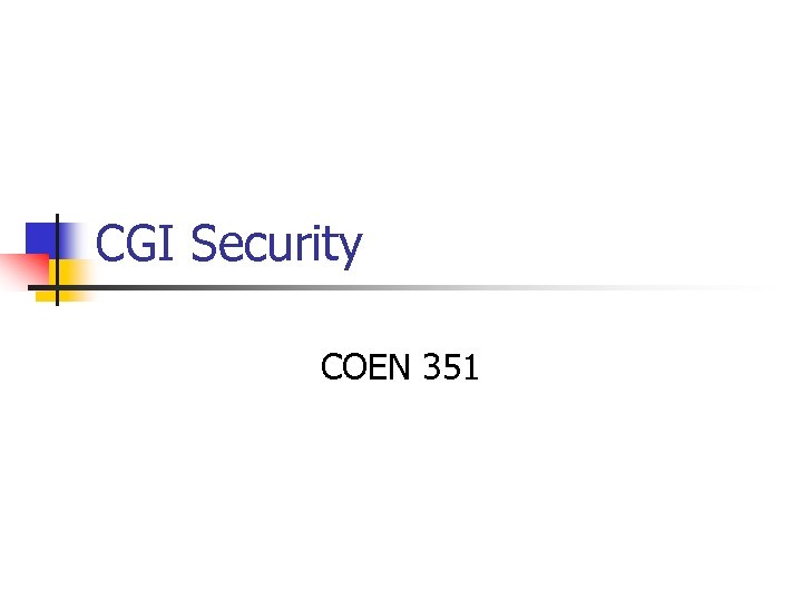 CGI Security COEN 351 