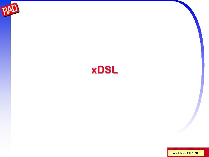 x. DSL Stein Intro x. DSL 1. 16 