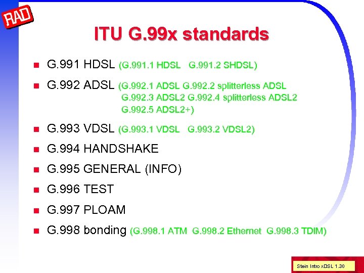 ITU G. 99 x standards n G. 991 HDSL (G. 991. 1 HDSL n