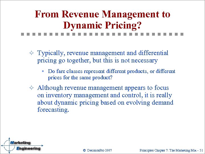 From Revenue Management to Dynamic Pricing? ² Typically, revenue management and differential pricing go