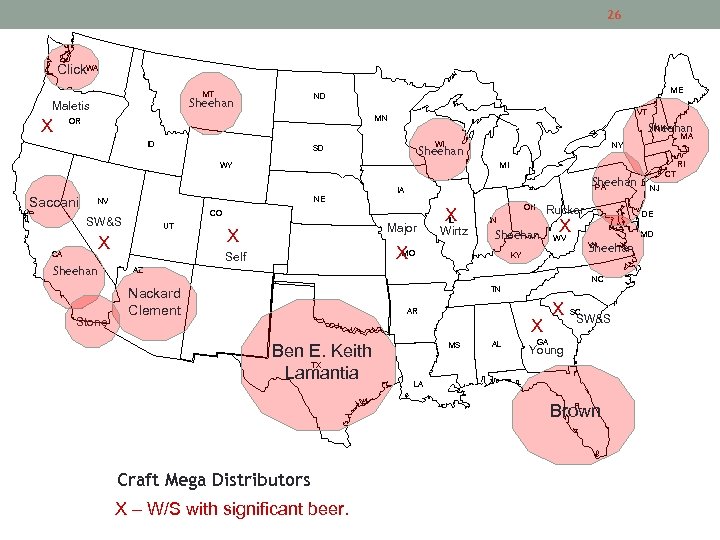 26 Click. WA MT Maletis X ME ND Sheehan VT MN OR ID NH