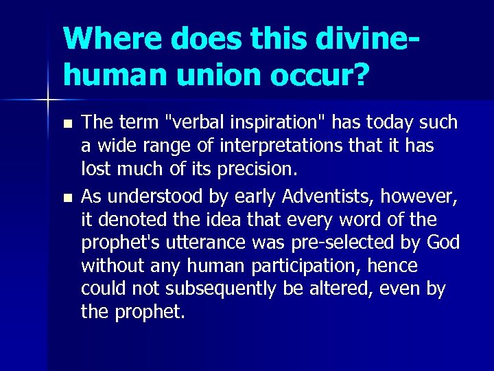 Where does this divinehuman union occur? n n The term 