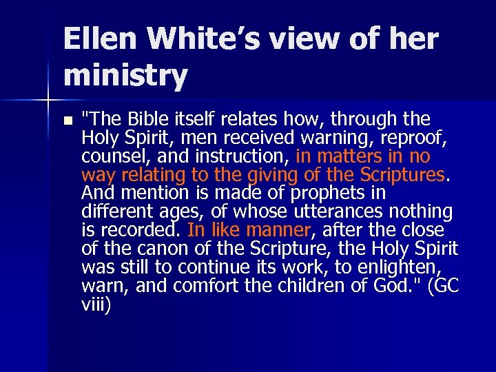 Ellen White’s view of her ministry n 