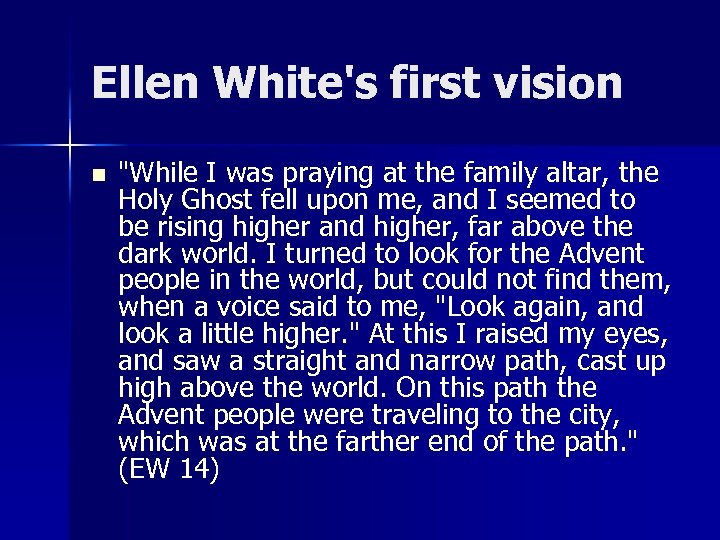 Ellen White's first vision n 