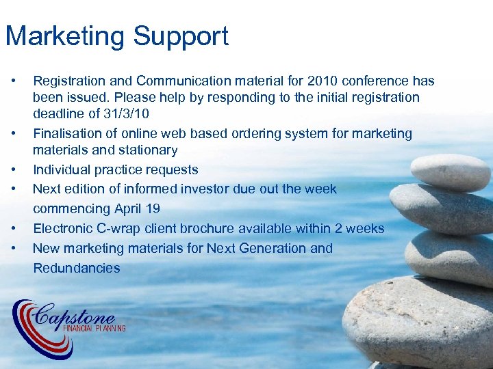 Marketing Support • • • Registration and Communication material for 2010 conference has been